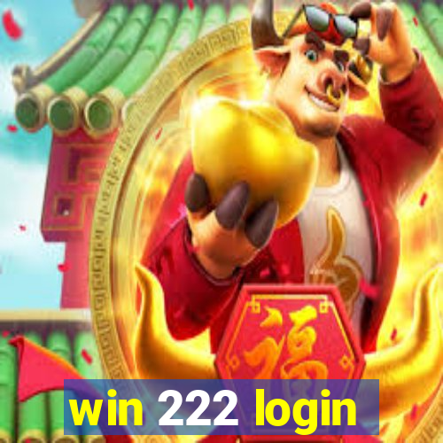 win 222 login